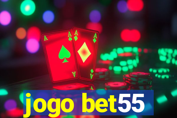jogo bet55